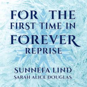 For The First Time In Forever Reprise (From "Frozen") [Cover]