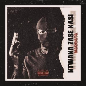 Ntwana Zase Kasi (feat. Madrata)