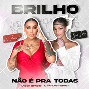 Brilho Não é Pra Todas
