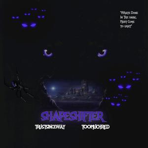 Shapeshifter (feat. TooMuchRed)