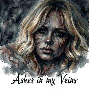 Ashes in my veins