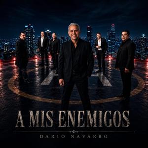A mis enemigos.