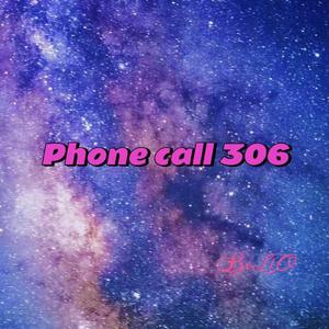 Phone call 306