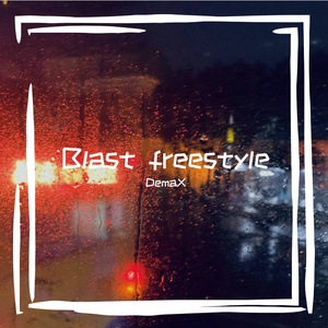 Blast freestyle