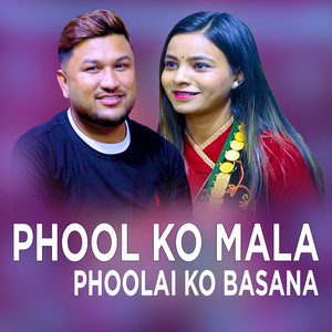 Phoolko Mala Phoolai ko Basana