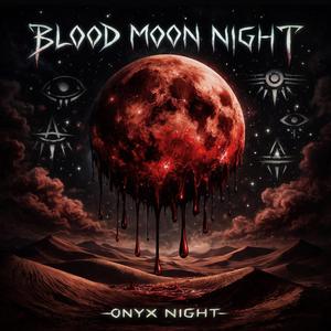 BLOOD MOON NIGHT