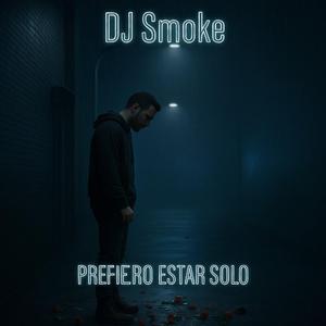 Prefiero Estar Solo