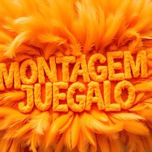 MONTAGEM JUEGALO