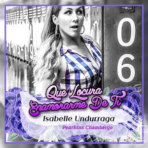 Qué locura enamorarme De Ti