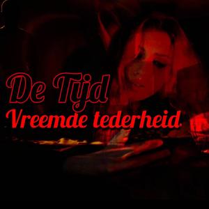 Vreemde Tederheid
