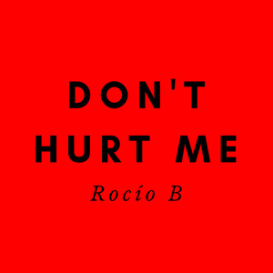 Don't Hurt Me