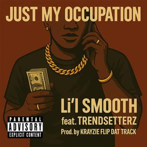 JUST MY OCCUPATION (feat. TRENDSETTERZ)
