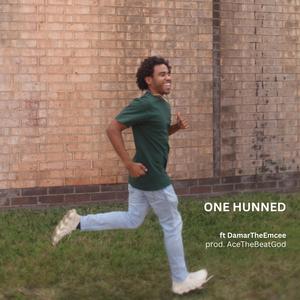 ONE HUNNED (feat. DamarTheEmcee)