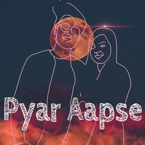 Pyar Aapse