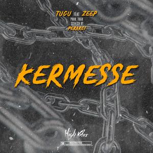 Kermesse (feat. Zeep)