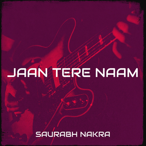 Jaan Tere Naam