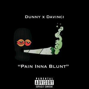 Pain inna Blunt (feat. Davincii.1)