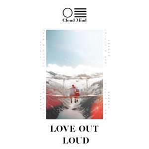 Love Out Loud