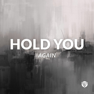 Hold You Again
