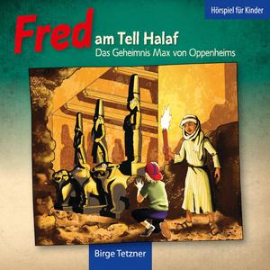 Teil 8: Die geretteten Götter vom Tell Halaf