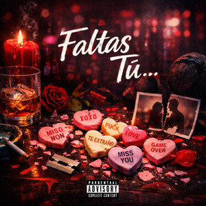 Faltas Tú…