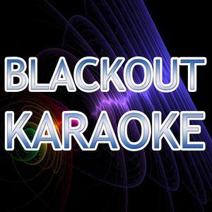 Blackout (In the stule of Breathe Carolina) (Karaoke)