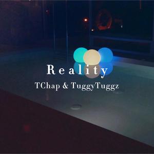 Reality (feat. TChap)