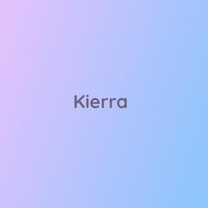 Kierra