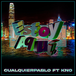 Estoy Aqui (feat. Kno)