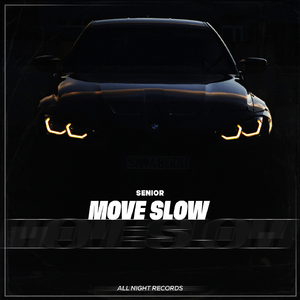 Move Slow