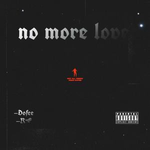 No more love