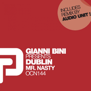 Mr. Nasty (Audio Unit Master Mix) (Gianni Bini Presents Dublin)