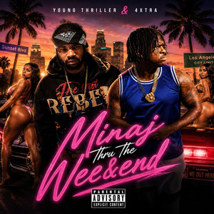 Minaj Thru The Weekend