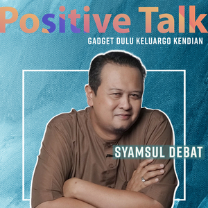 Positive Talk : Gadget Dulu Keluargo Kendian