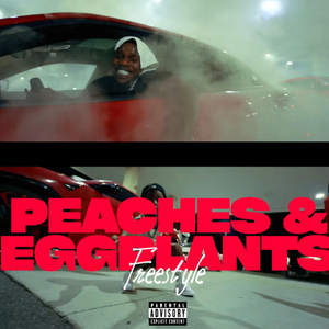 Peaches & Eggplants Freestyle (feat. Dababyy)