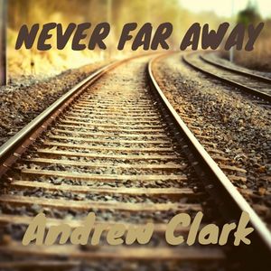 Never Far Away