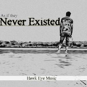 As If They Never Existed (Extraction)