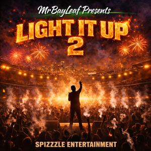 Light It Up 2 (feat. Jain Doe & Fiyah Fiyah)