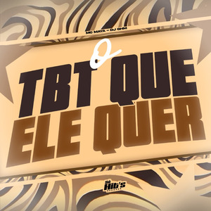 O TBT Que Ele Quer (Speed UP)