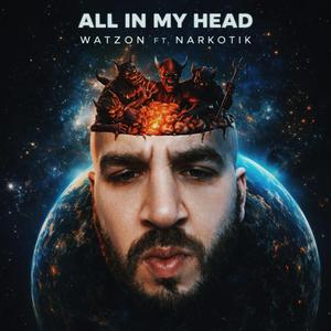 All In My Head (feat. Narkotik)