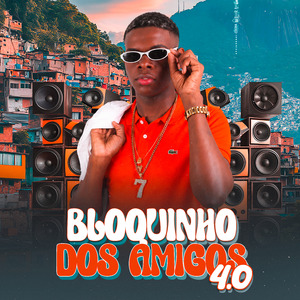 Bloquinho dos Amigos 4.0 ( Tambem Com Esse Pir# Grosso / Esqueci a Foda do Meu Ex / Pisa na Cabeça e Bota / Chuva de Madeirada / Vou Sentar pro Vagabundo / Senta e Trepa / Fode Queita )