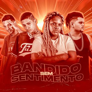 Bandido Sem Sentimentos