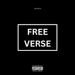 Free Verse (feat. Slim B)