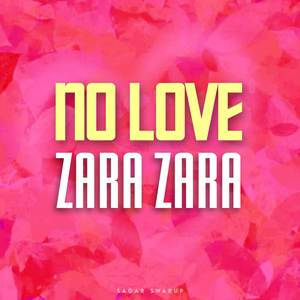 No Love x Zara Zara