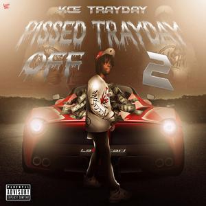 Pissed Trayday Off 2