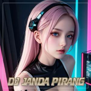 DJ JANDA PIRANG PARGOY JF