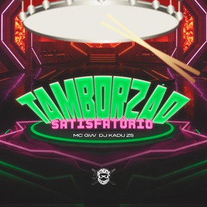 Tamborzão Satisfatório