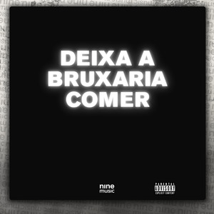 Deixa a Bruxaria Comer