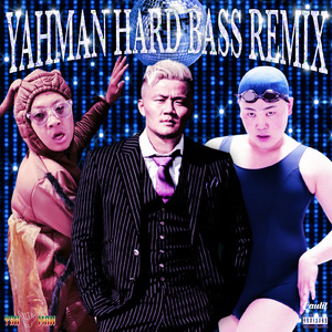 Yahman Hard Bass (Remix)