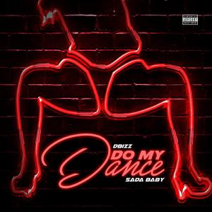 Do My Dance (feat. Sada Baby)